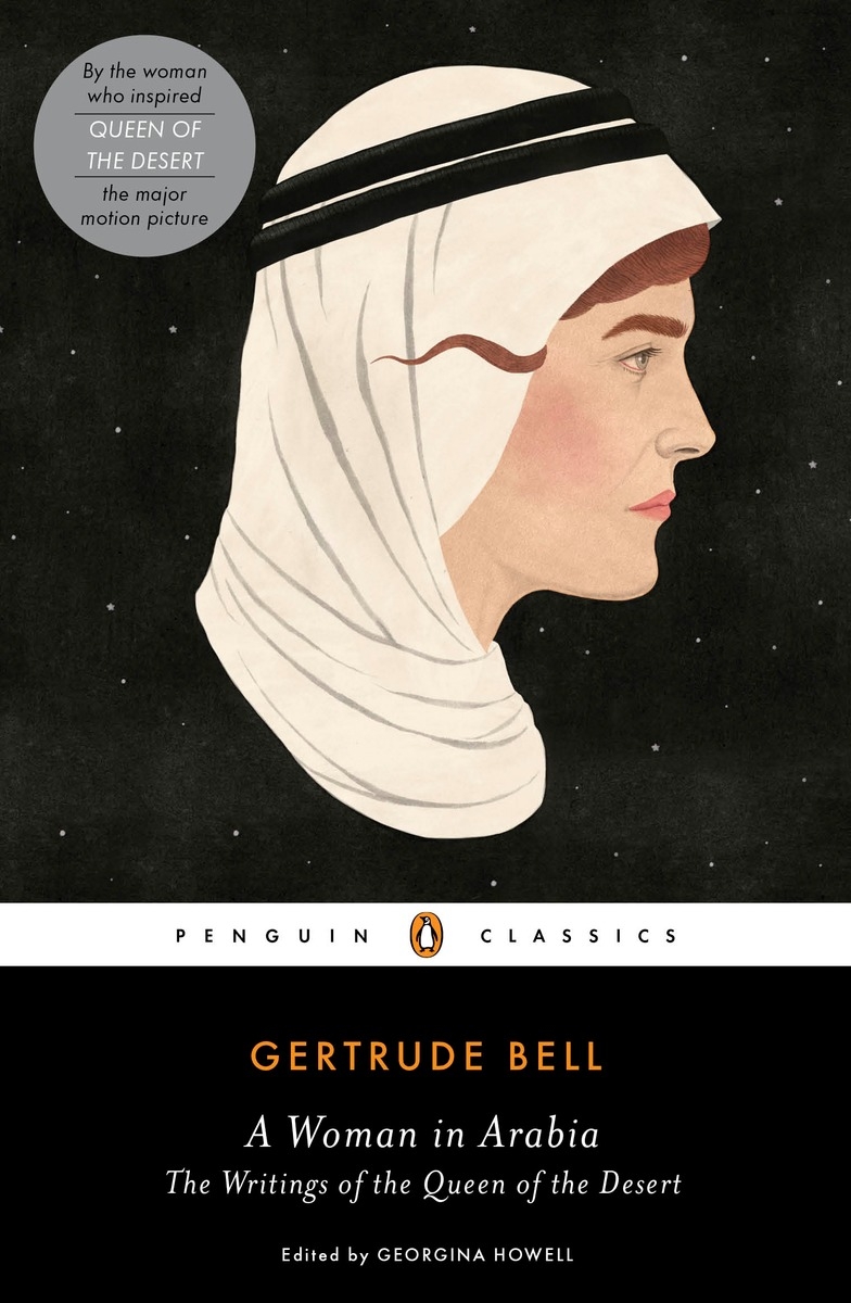 

A Woman in Arabia. The Writings of the Queen of the Desert