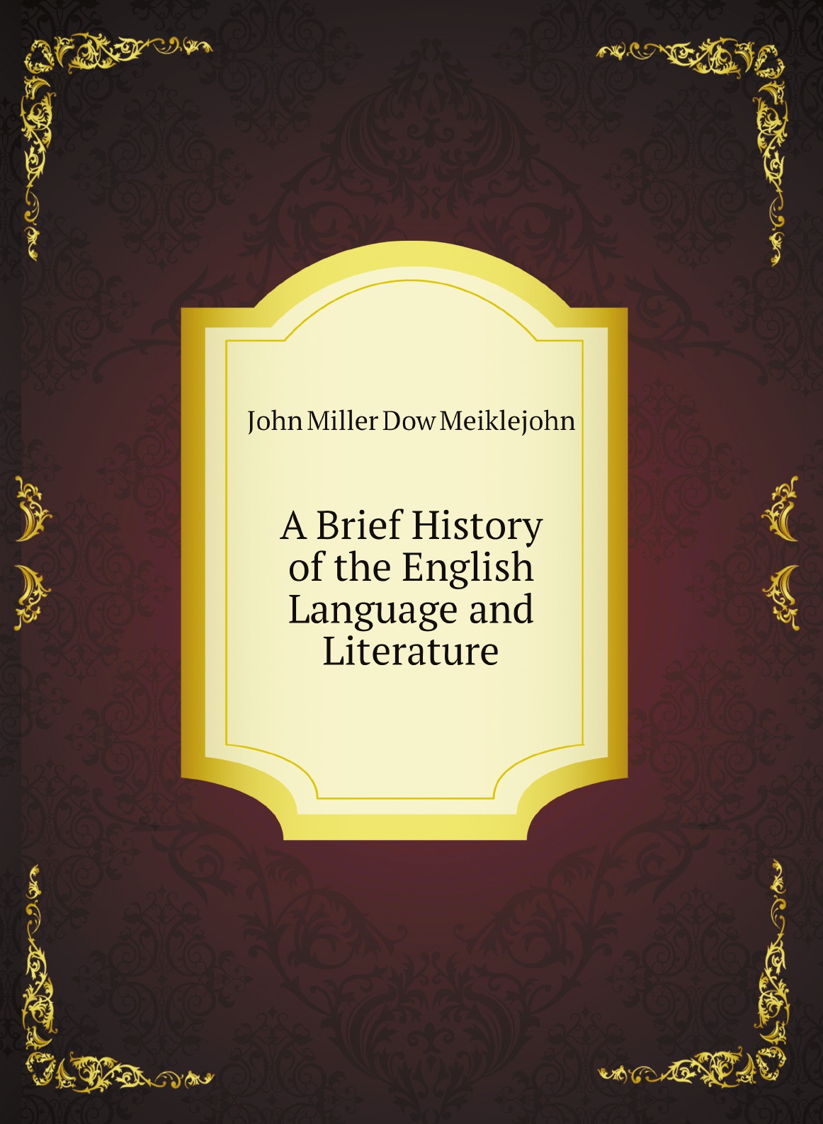 

A Brief History of the English Language and Literature