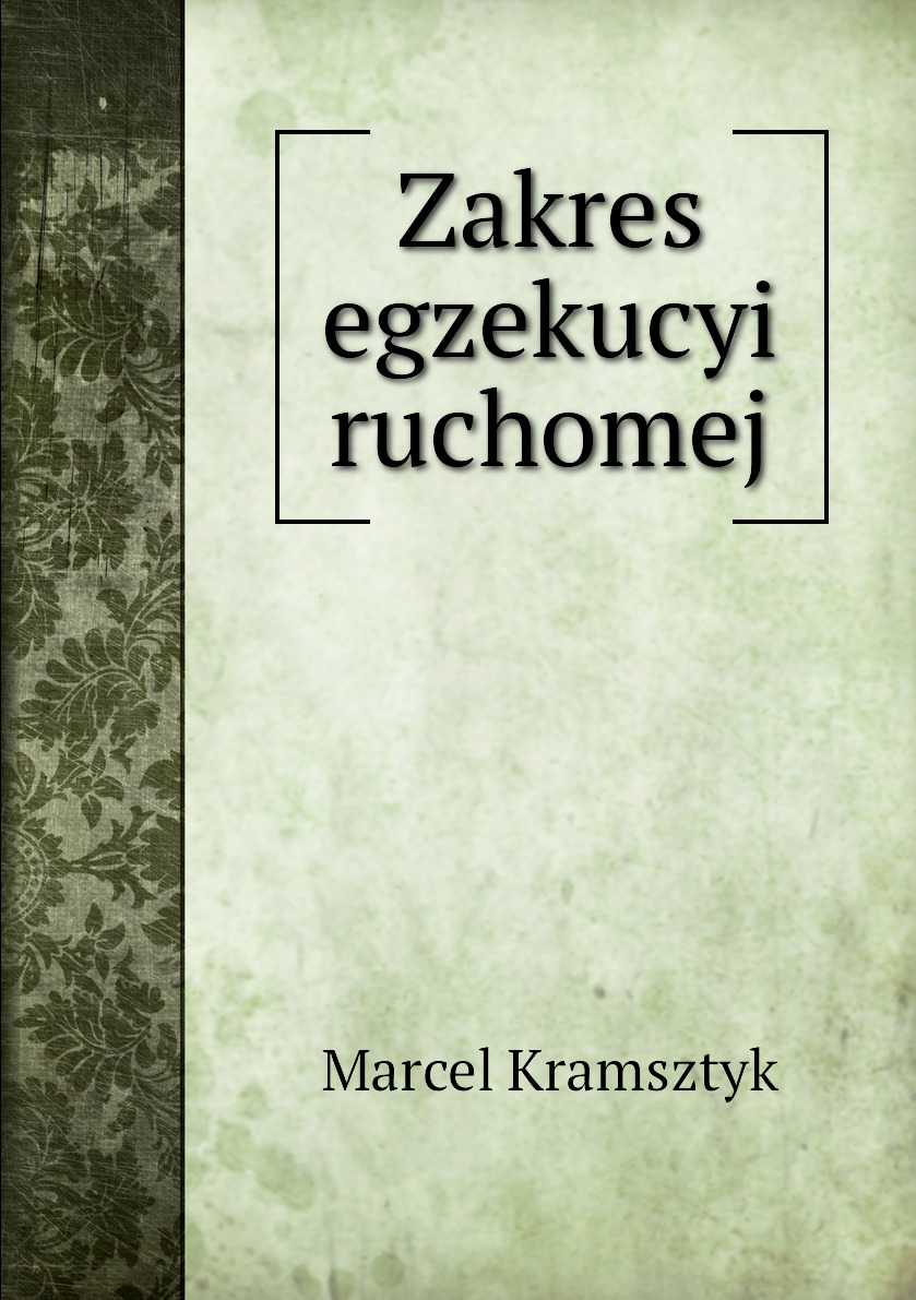 

Zakres egzekucyi ruchomej