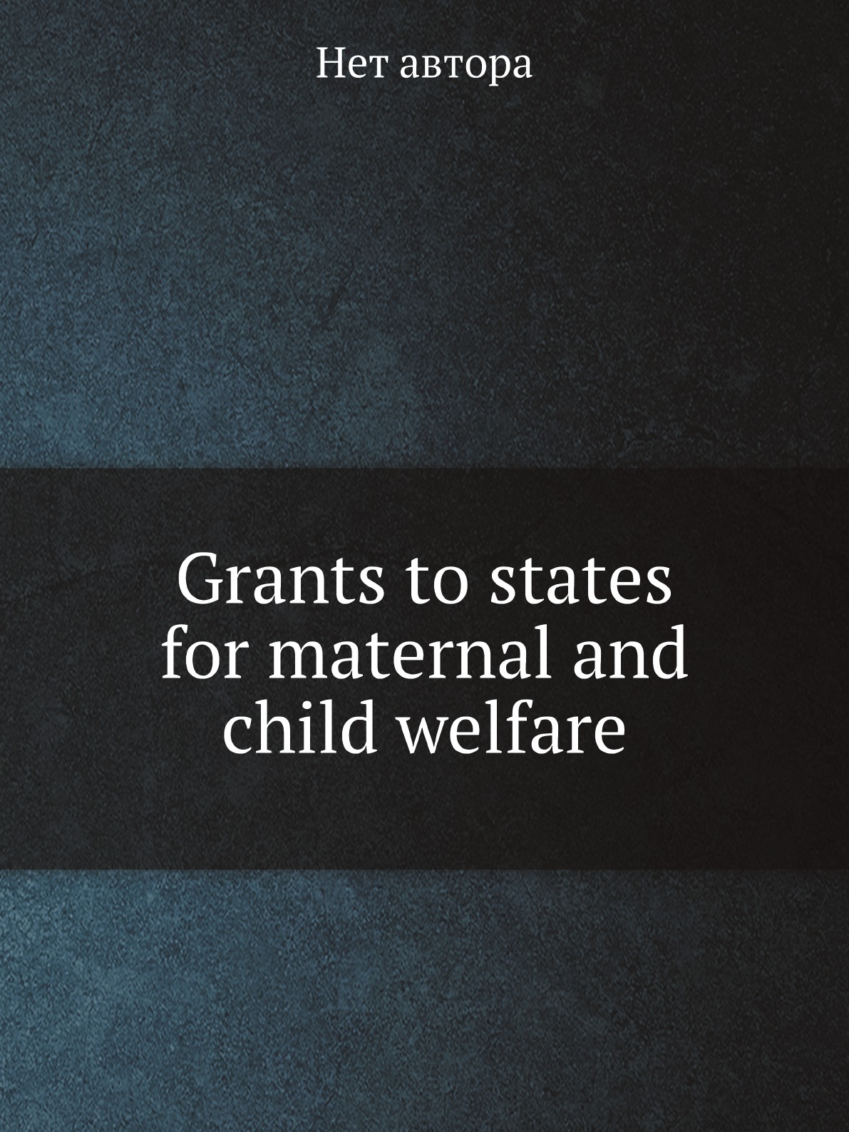 

Grants to states for maternal and child welfare under the Social security act