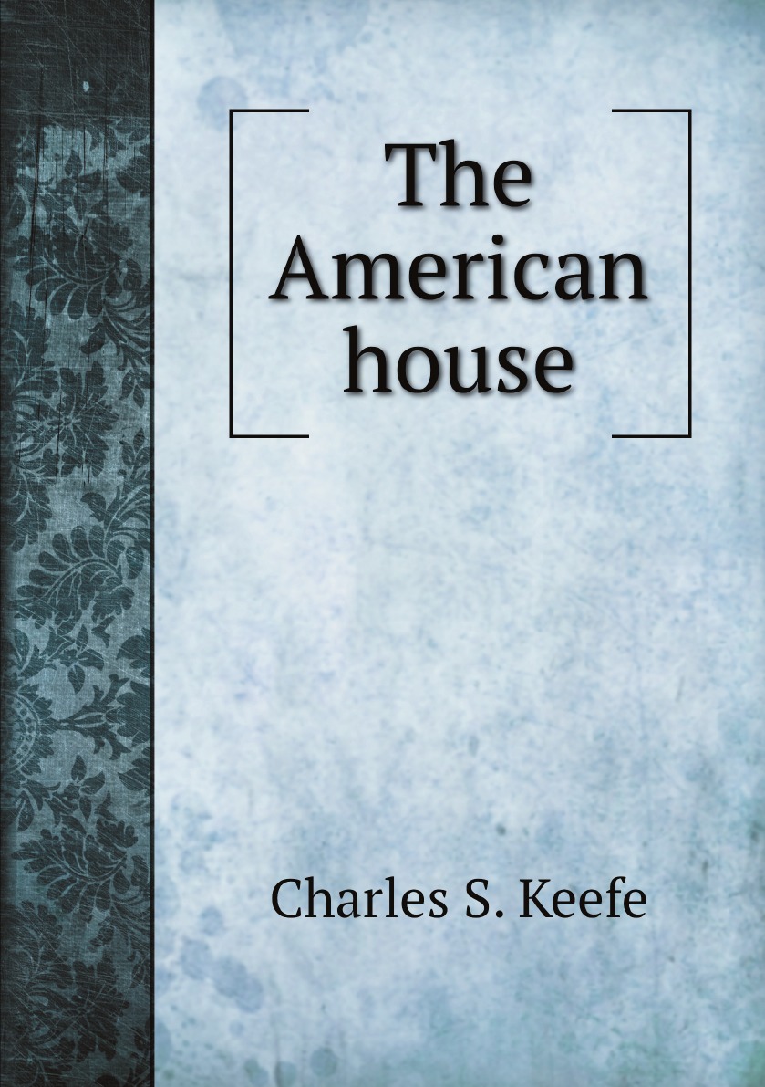 

The American house