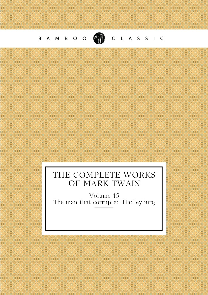 

The complete works of Mark Twain