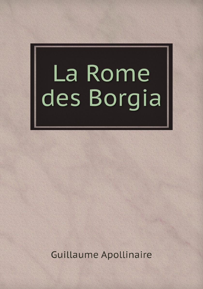 

La Rome des Borgia