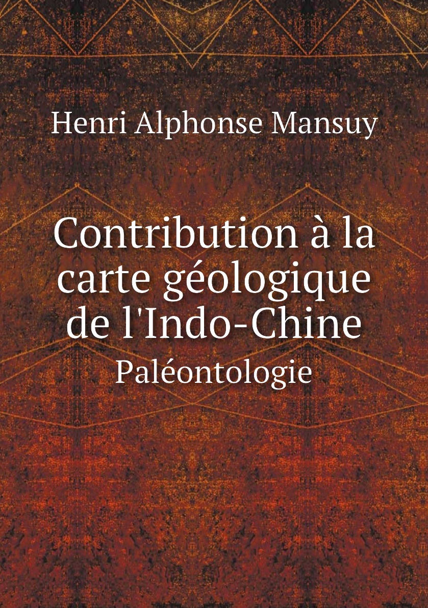 

Contribution a la carte geologique de l'Indo-Chine