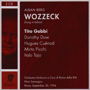 BERG Wozzeck. Tito Gobbi; Mirto Picchi; Petre Munteanu; Hughes Cuenod; Italo Tajo; Carlo B