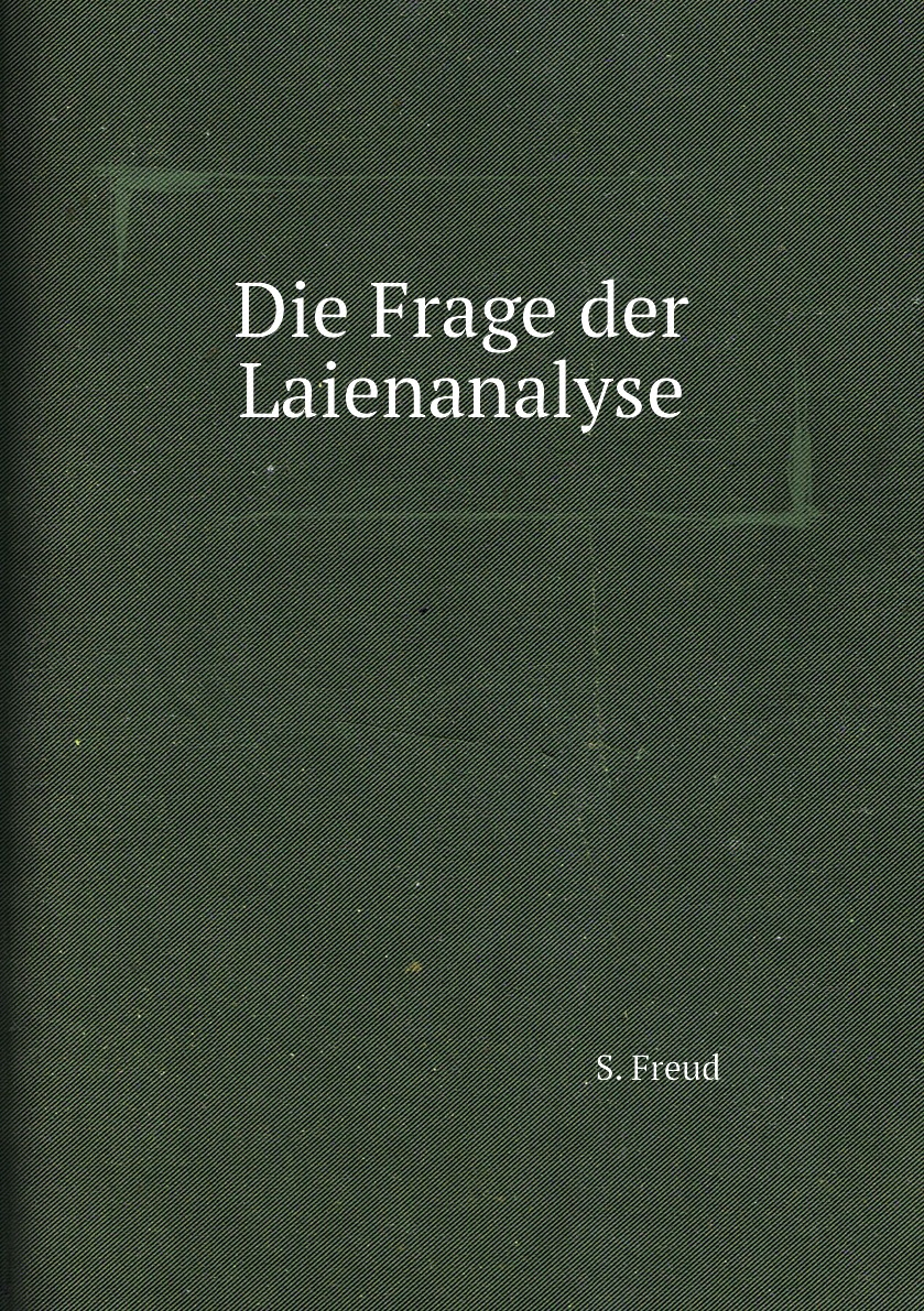 

Die Frage der Laienanalyse