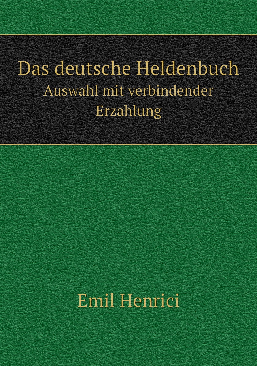 

Das deutsche Heldenbuch