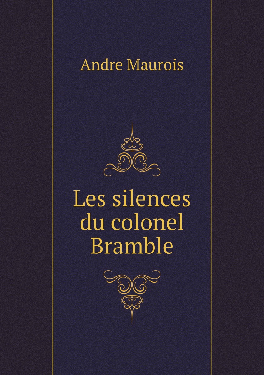 

Les silences du colonel Bramble