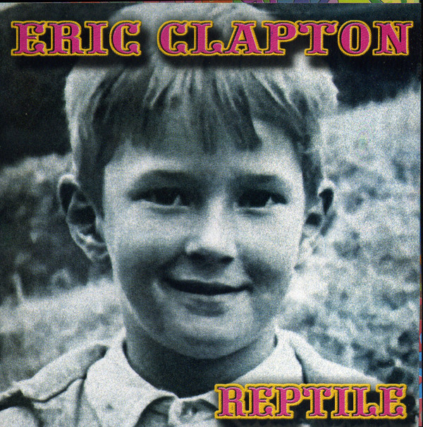 

Eric Clapton Reptile