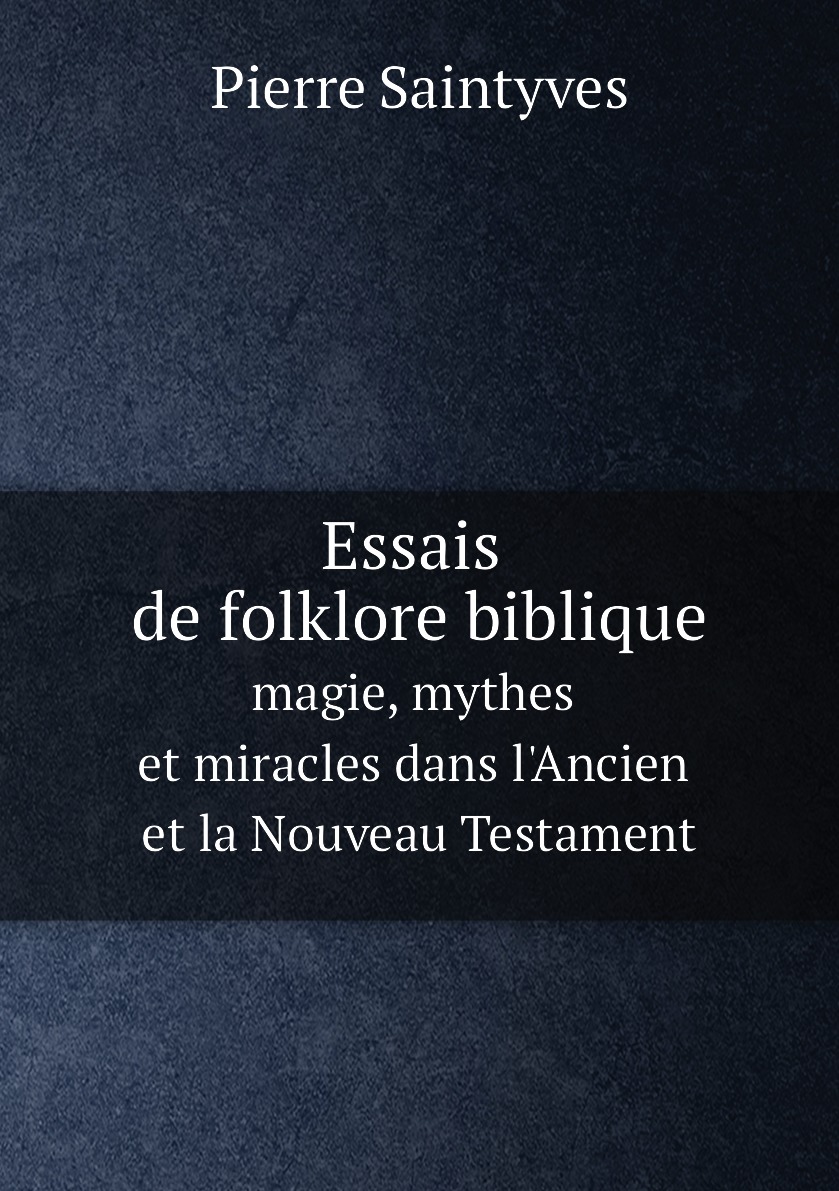 

Essais de folklore biblique