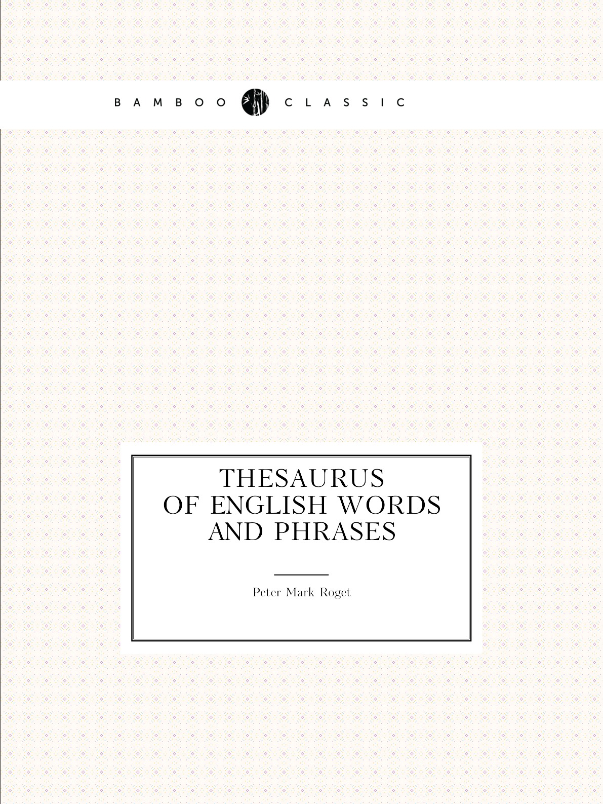 

Thesaurus of English words and phrases