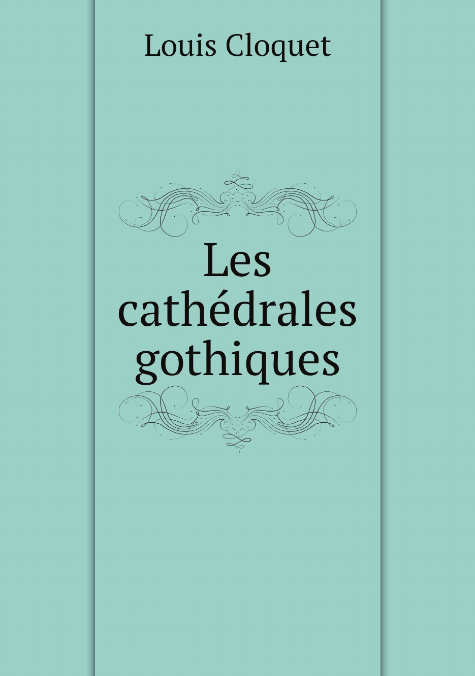 

Les cathedrales gothiques