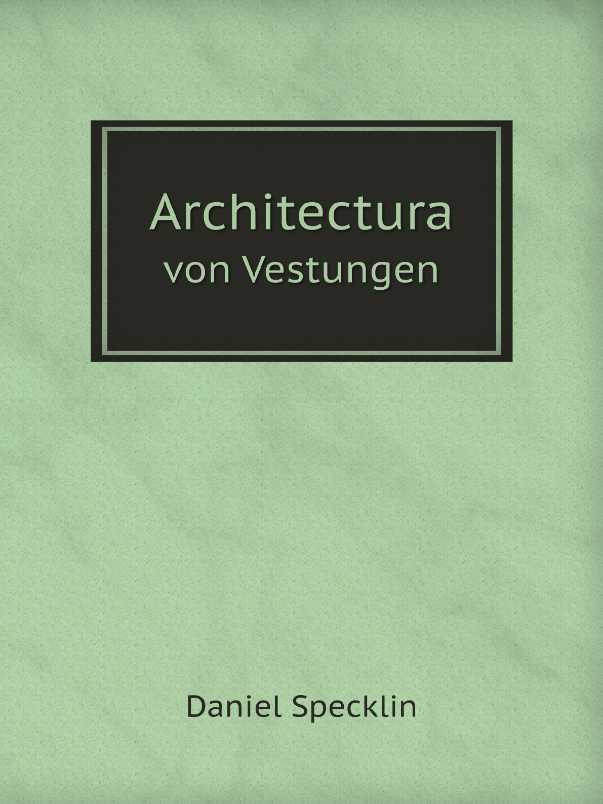 

Architectvra von Vestungen. Wie die zu vnsern Zeiten mogen erbawen werden, an Statten