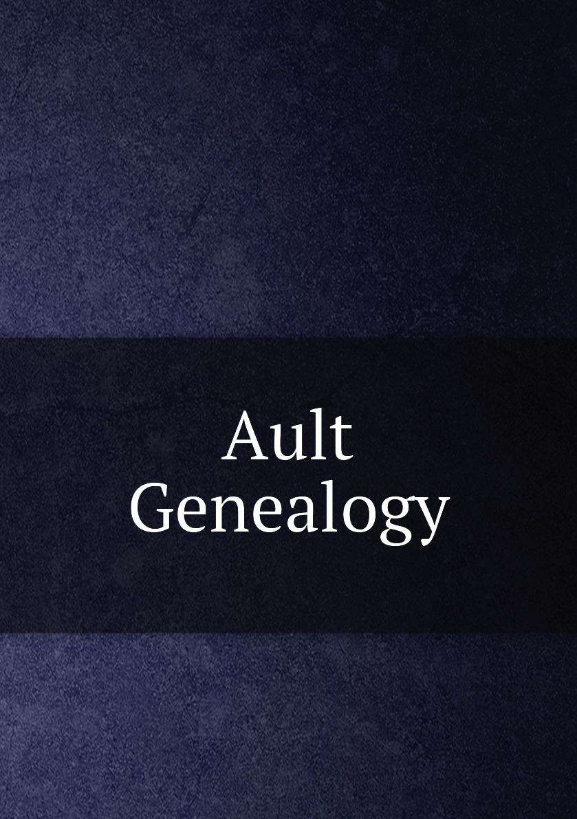 

Ault Genealogy