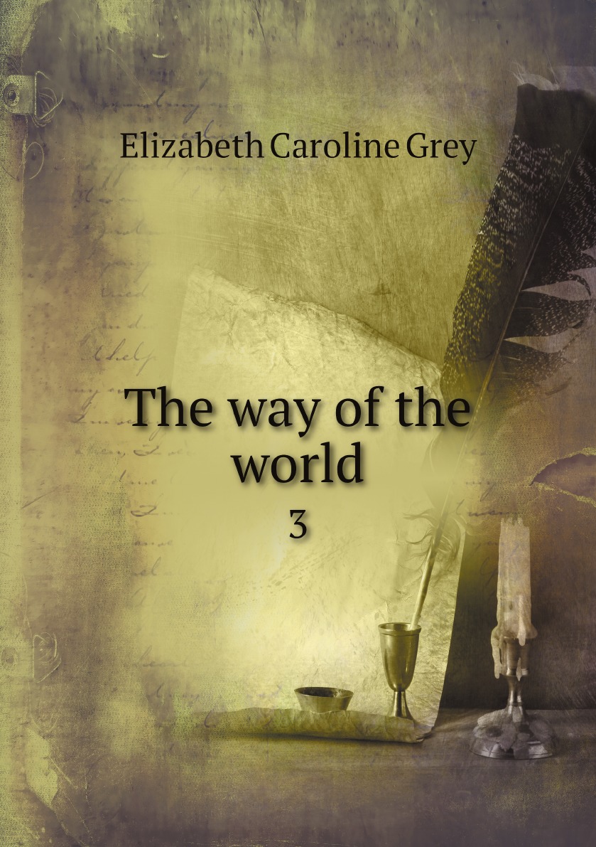 

The way of the world