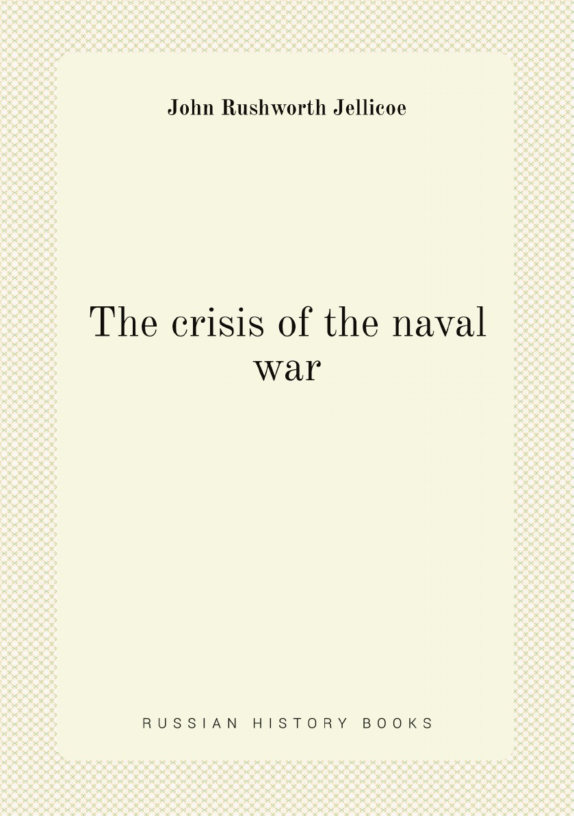 

The crisis of the naval war