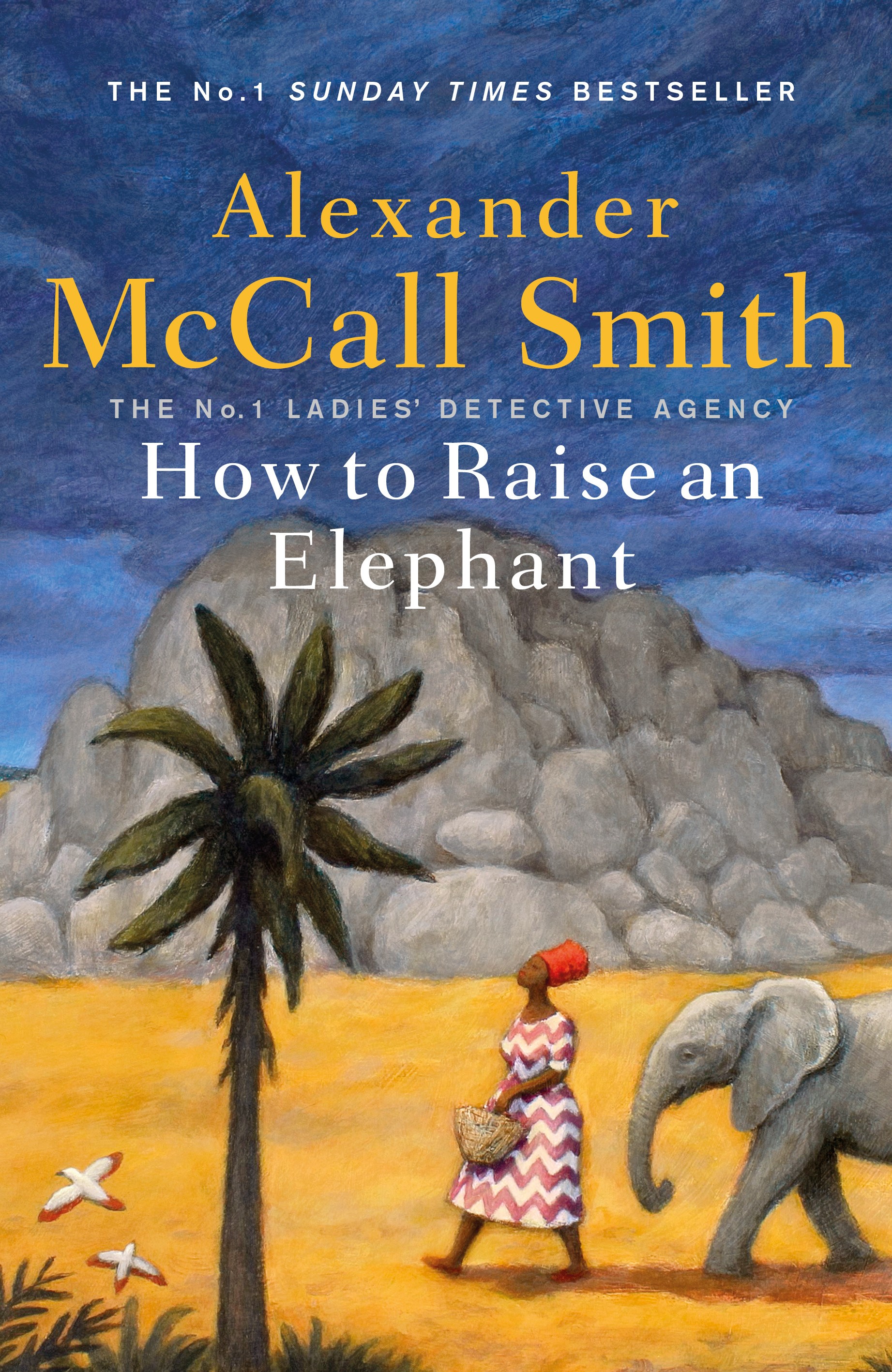 

How to Raise an Elephant