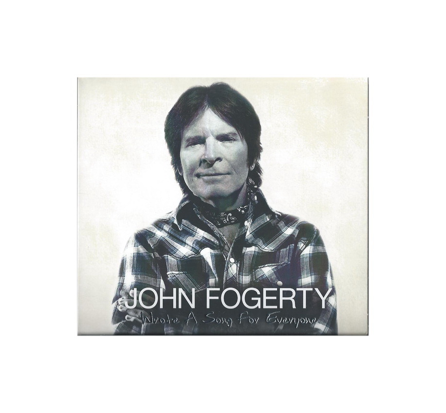 

FOGERTY, JOHN WROTE A SONG FOR EVERYONE