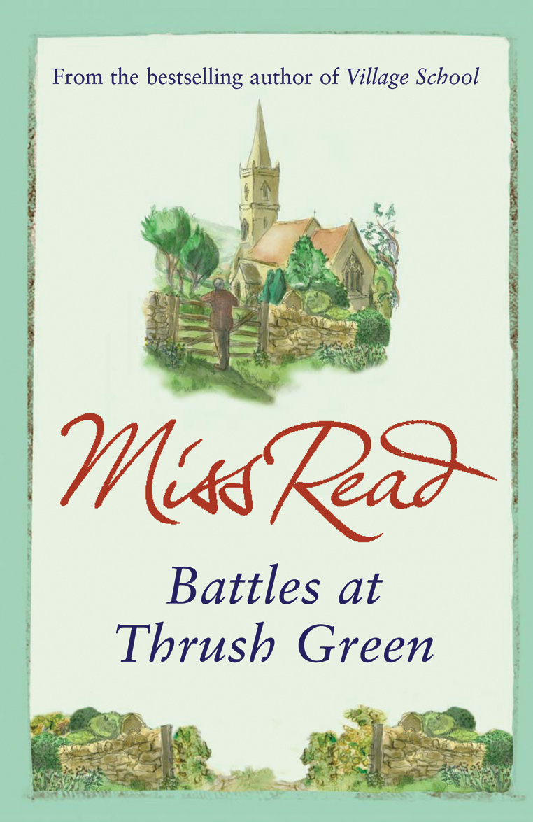 

Battles at Thrush Green