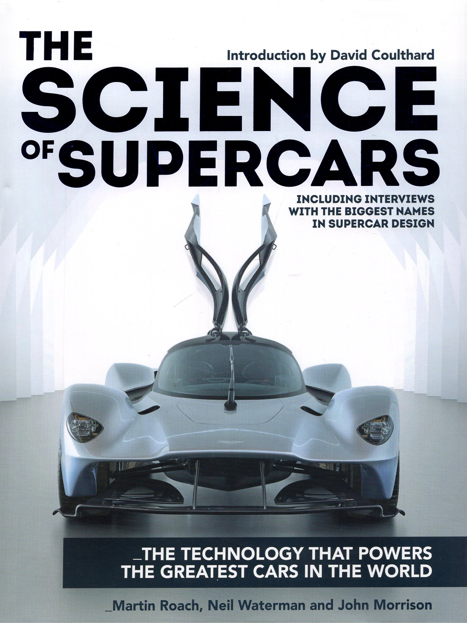 

The Science of Supercars The technology that powers the greatest cars in the world