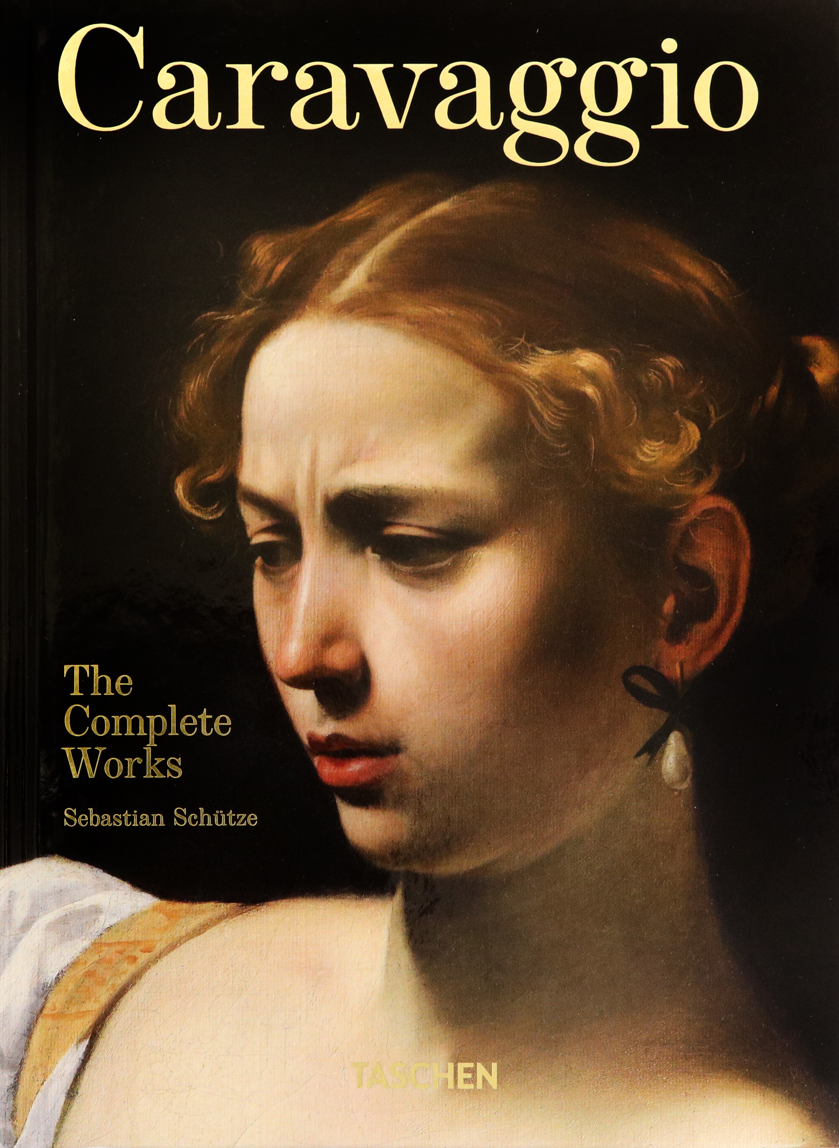 

Caravaggio The Complete Works