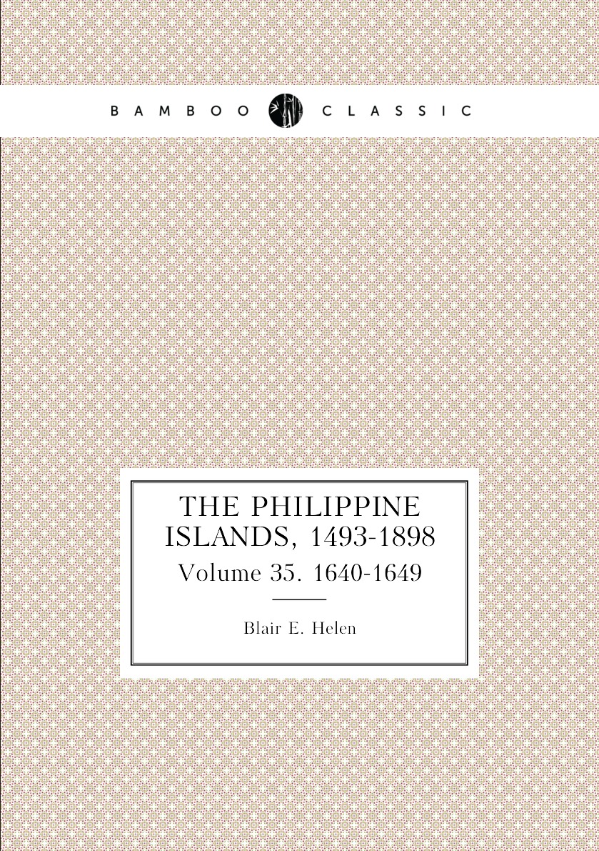 

The Philippine Islands, 1493-1898