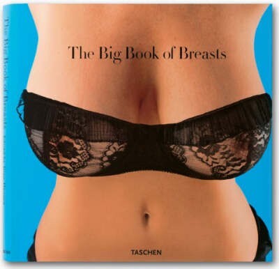 

TASCHEN: Big book of breasts