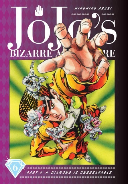 

ARAKI, HIROHIKO: JoJo's Bizarre Adventure: Part 4 Vol.6 Diamond Is Unbreakable