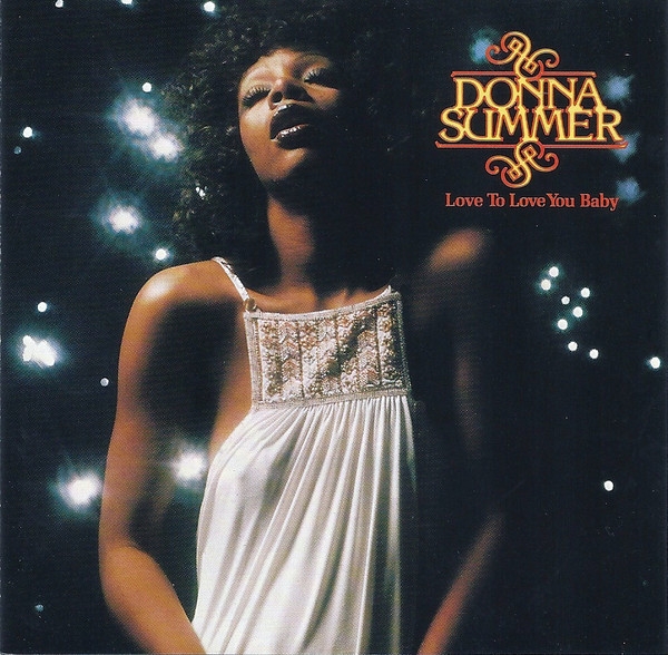 

Summer Donna Love To Love You Baby
