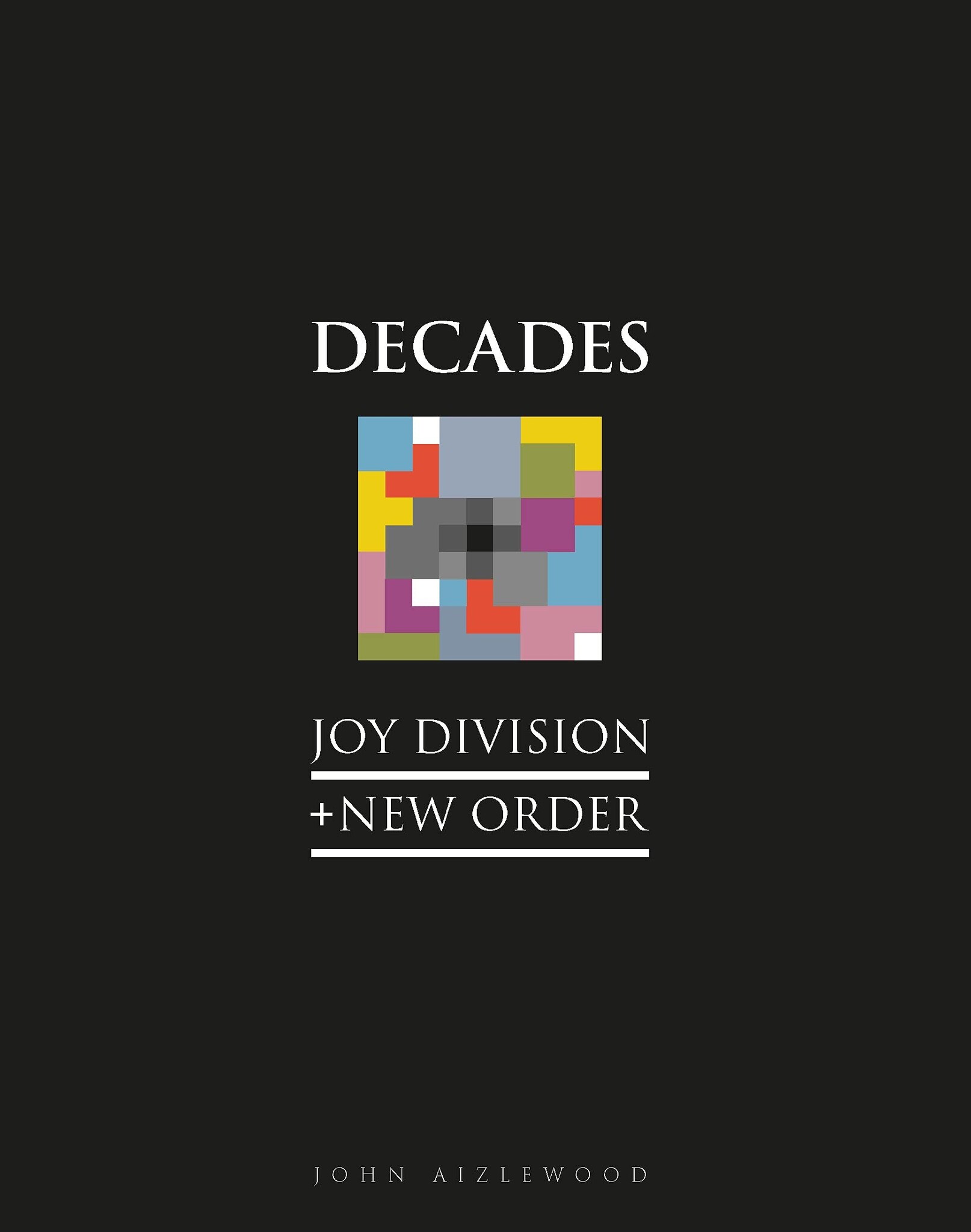 

Книга AIZLEWOOD: Joy division + new order