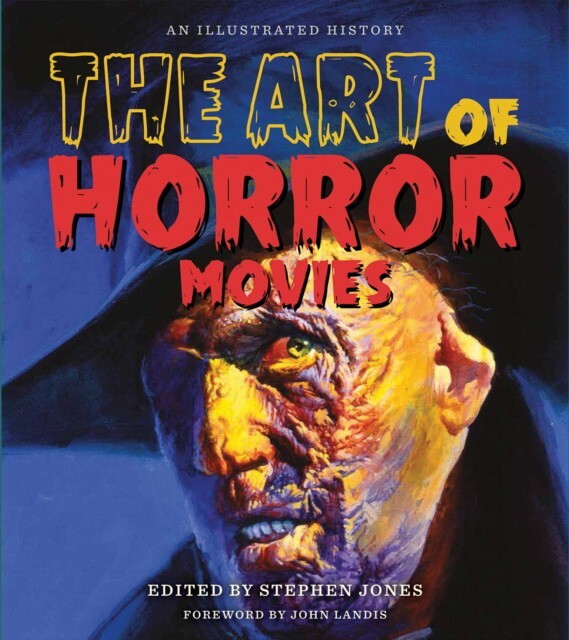 

Книга JONES, STEPHEN: The Art of Horror Movies: An Illustrated History
