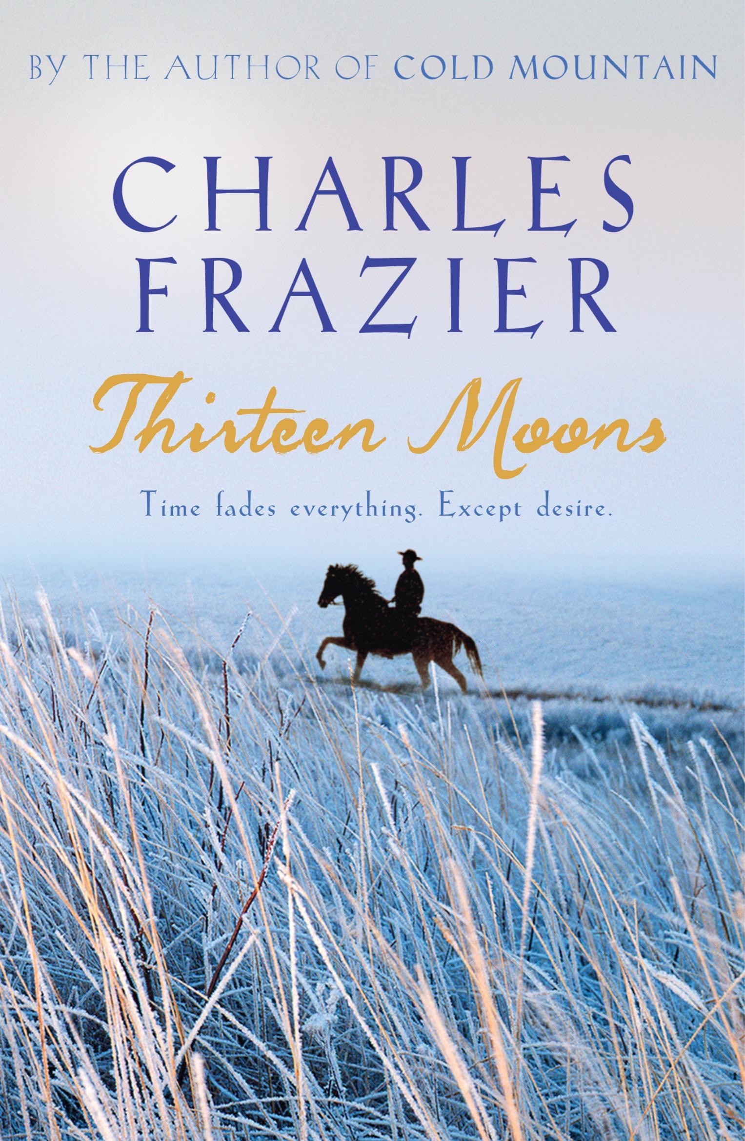 

Thirteen Moons