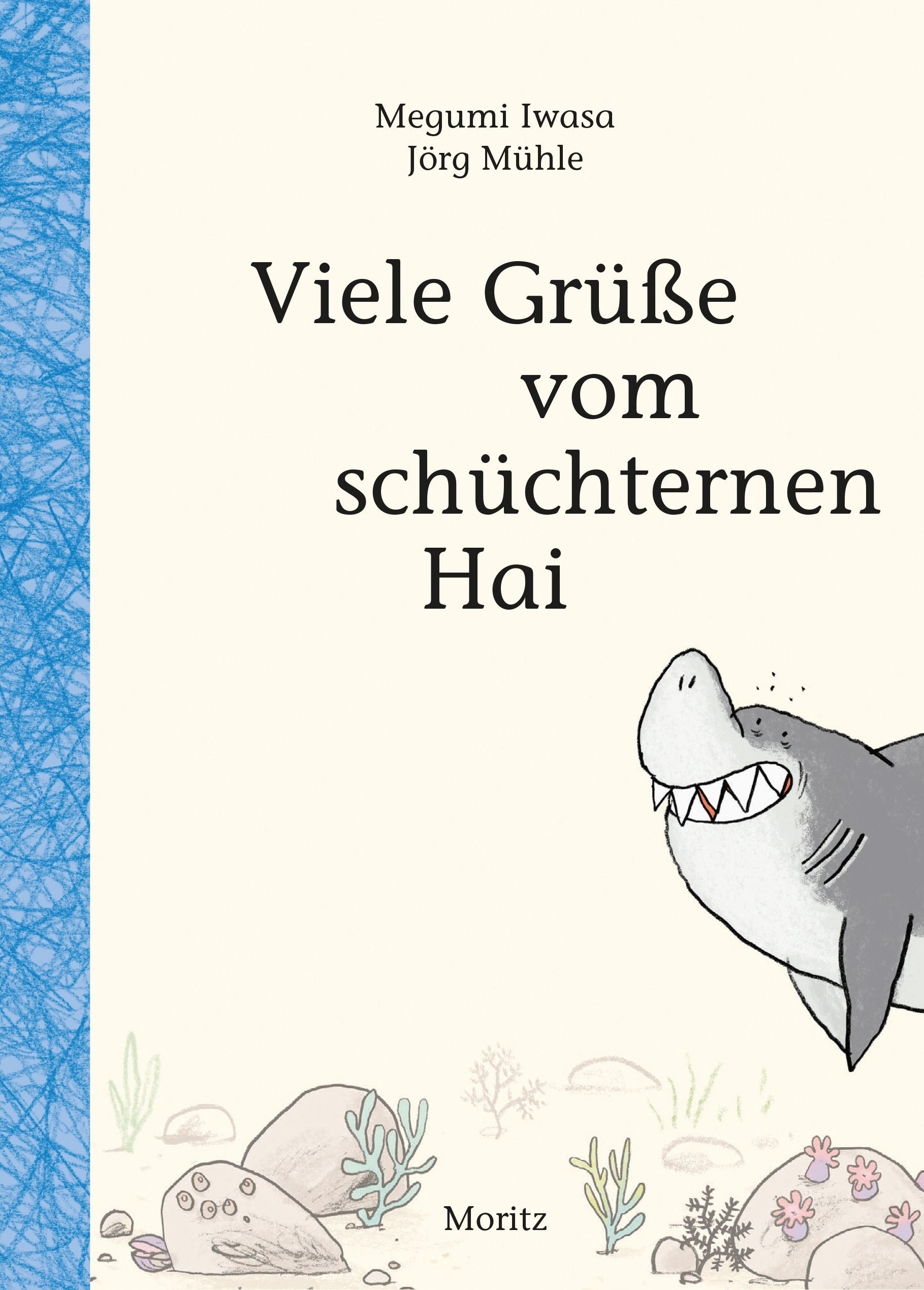 

Viele Gre vom schchternen Hai