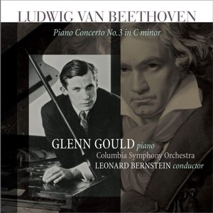 GOULD, GLENN - Beethoven: Piano Concerto No. 3 In C Minor