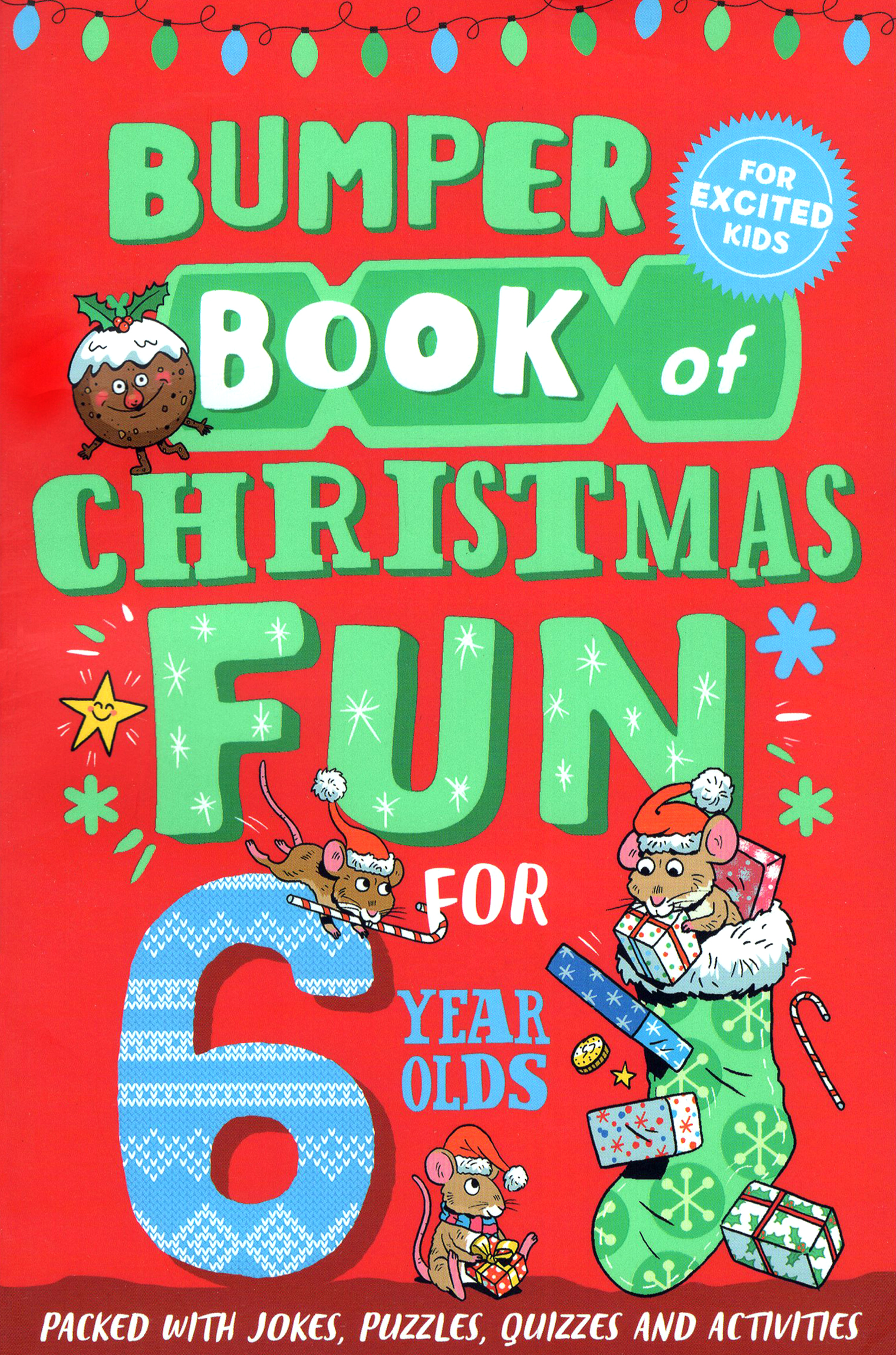 

Bumper Book of Christmas Fun for 6 Year Olds