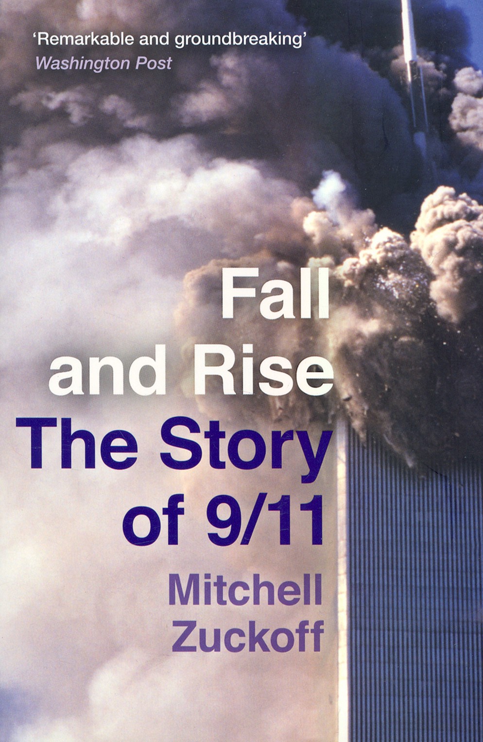 

Fall and Rise The Story of 9/11