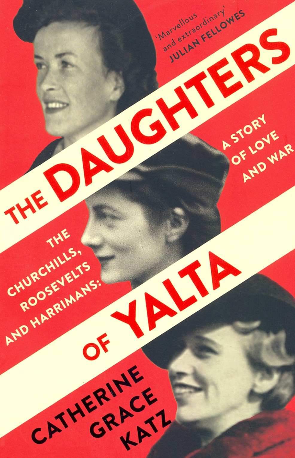 

The Daughters of Yalta The Churchills, Roosevelts