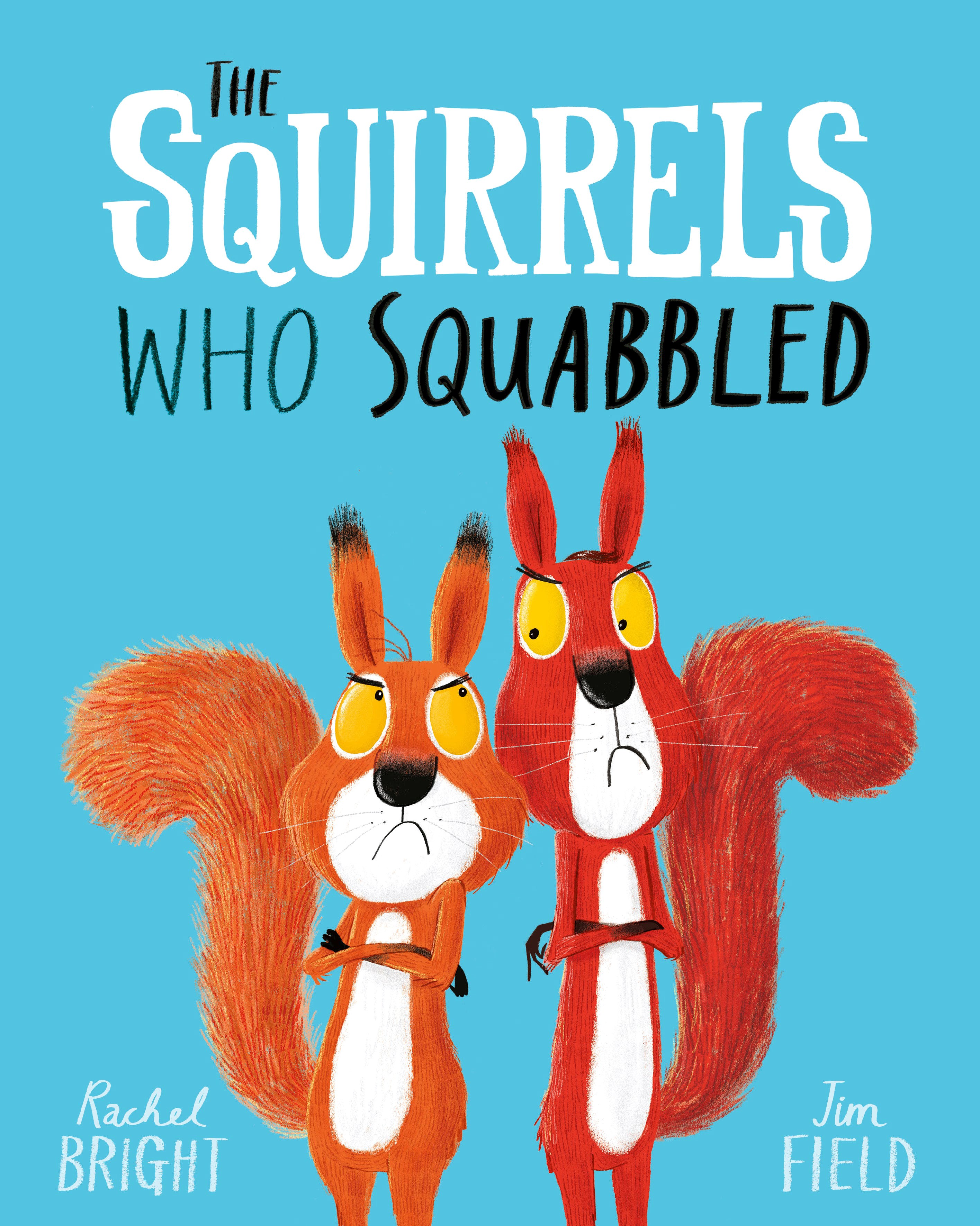 

The Squirrels Who Squabbled