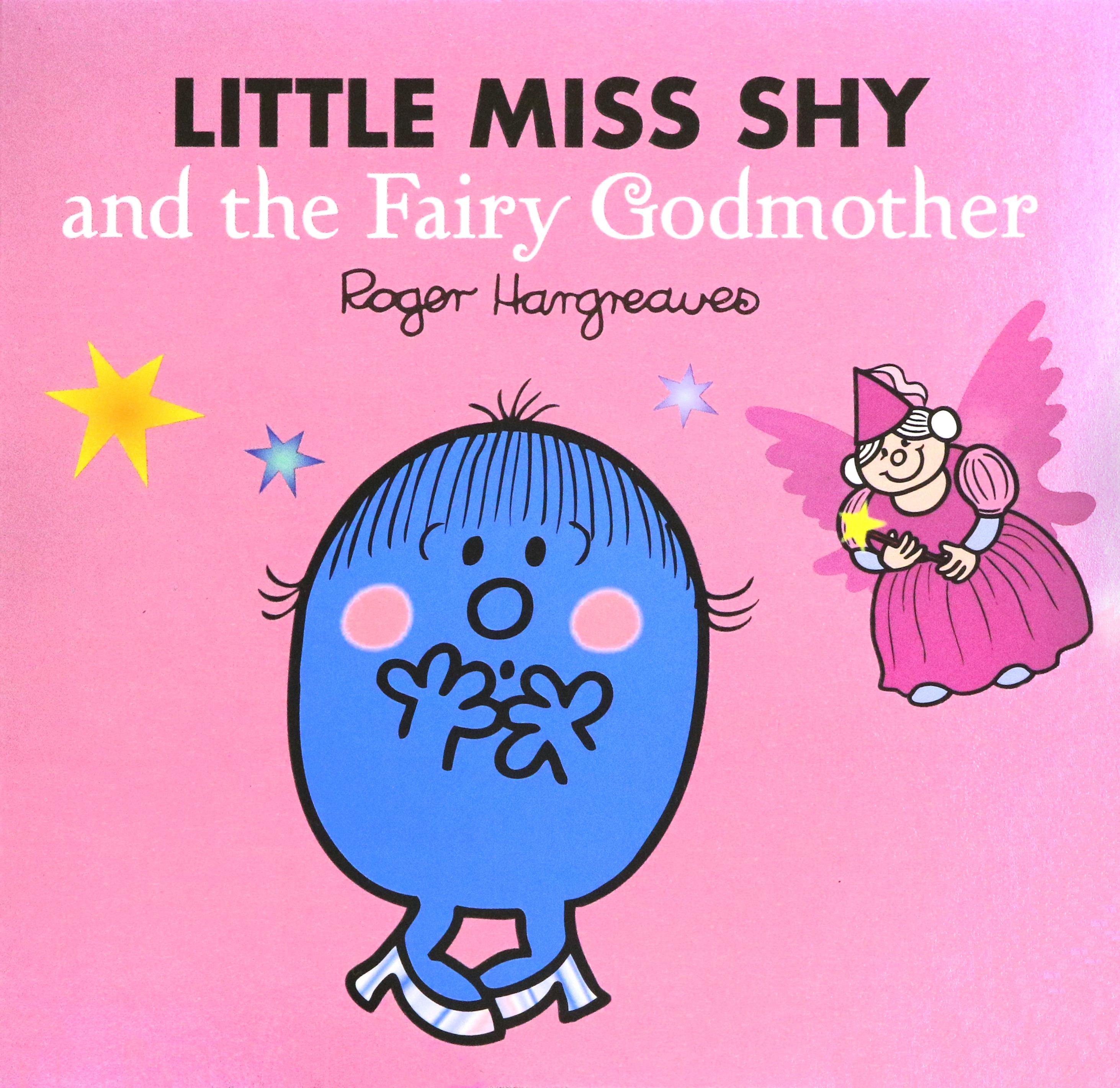 

Little Miss Shy and the Fairy Godmother