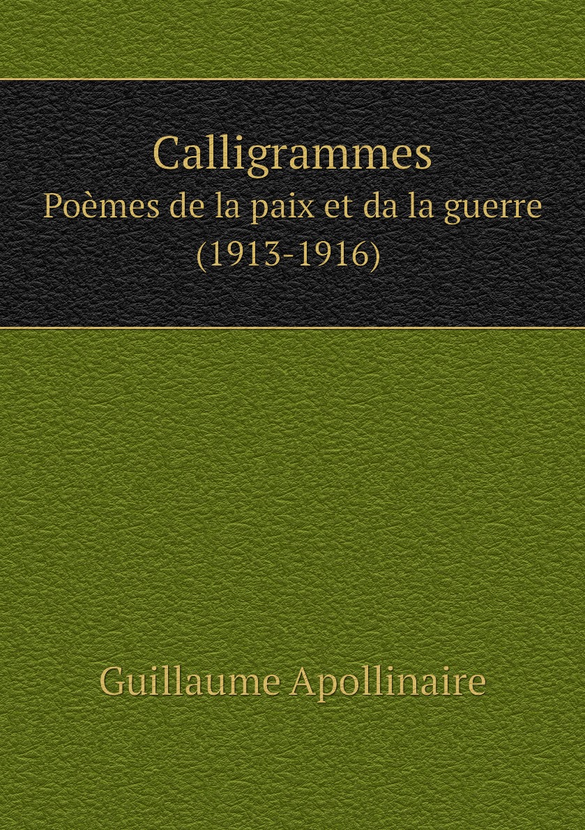 

Calligrammes