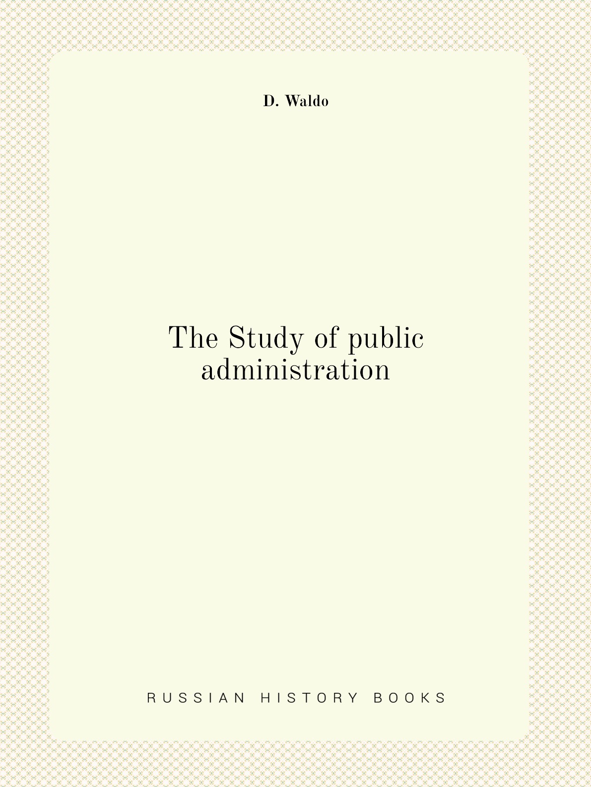 

The Study of public administration