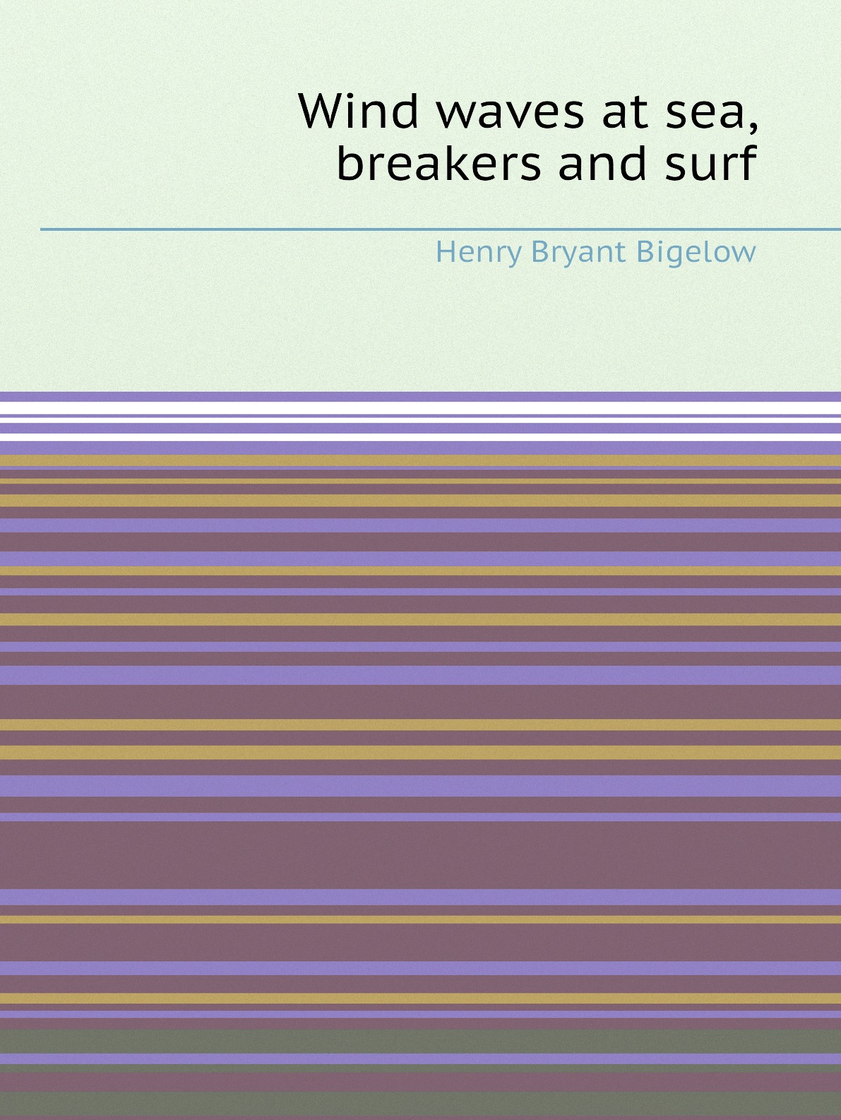 

Wind waves at sea, breakers and surf