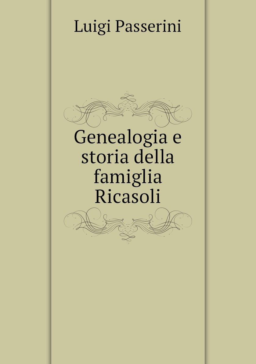 

Genealogia e storia della famiglia Ricasoli