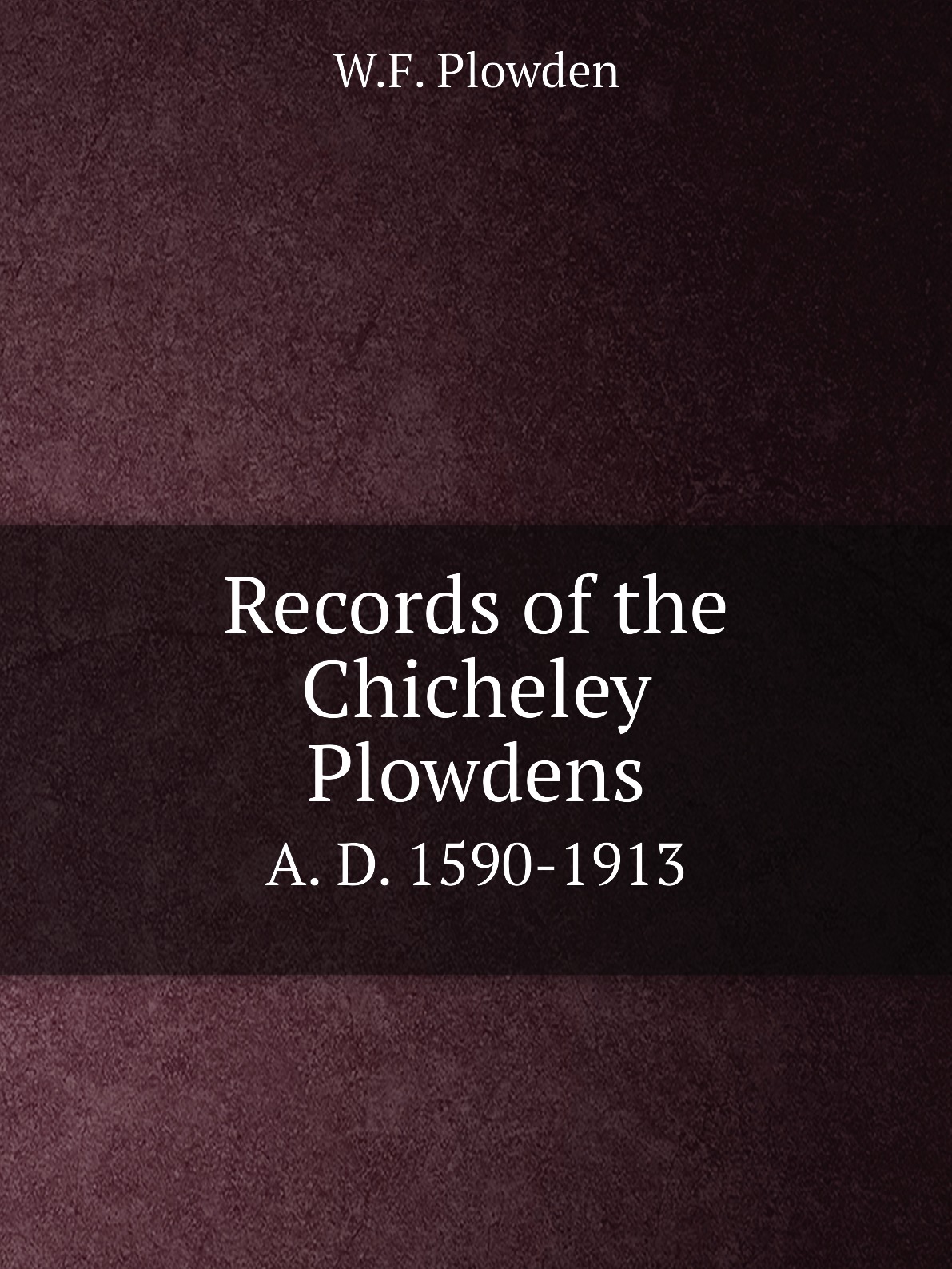 

Records of the Chicheley Plowdens
