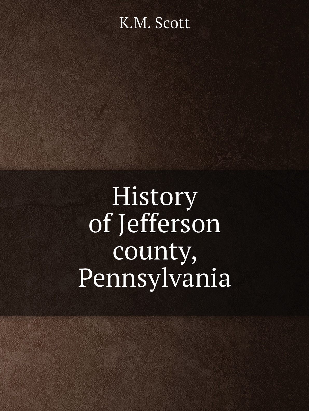 

History of Jefferson county, Pennsylvania