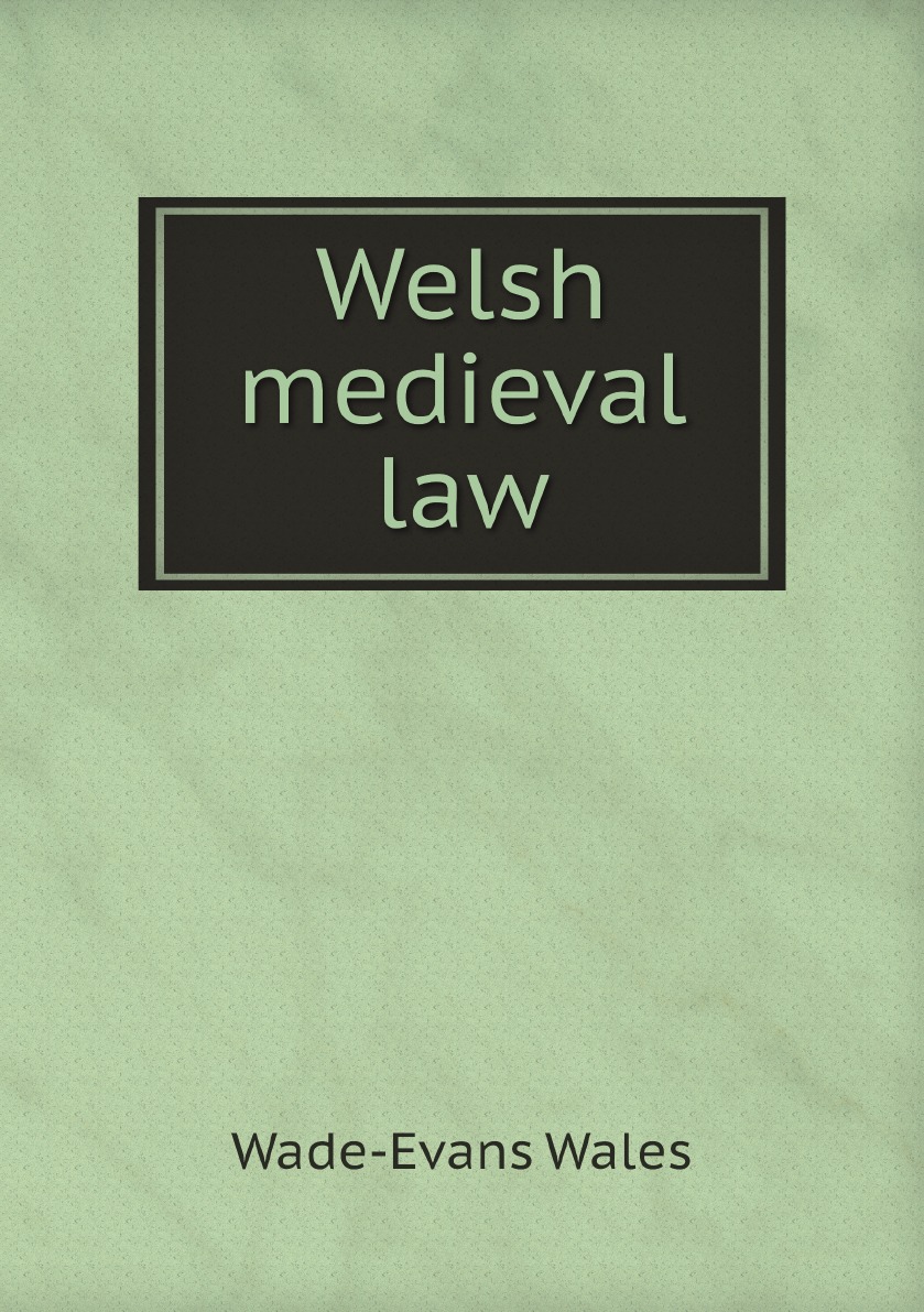 

Welsh medieval law