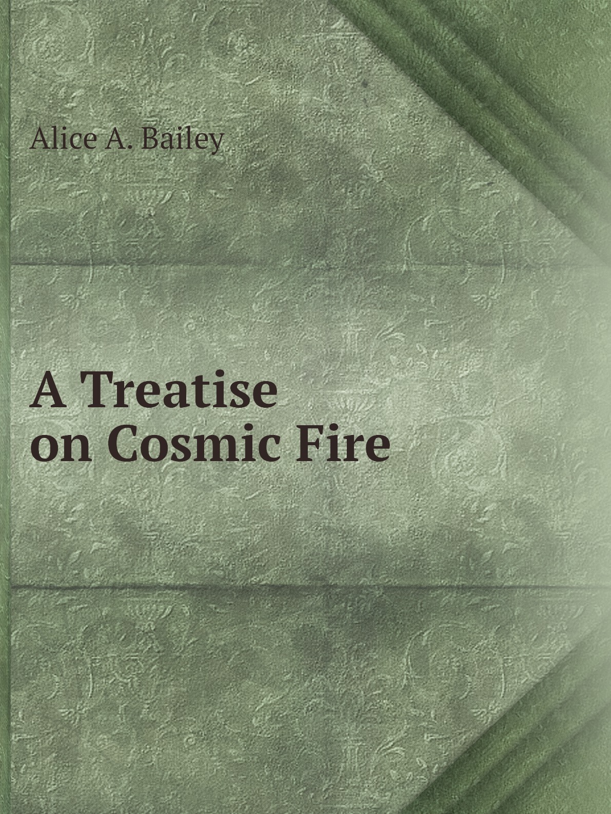 

A Treatise on Cosmic Fire