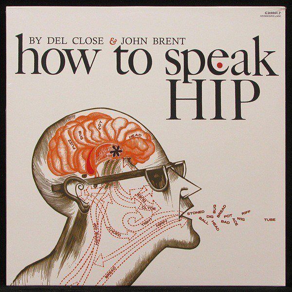 Del Close & John Brent - How To Speak Hip (LP)