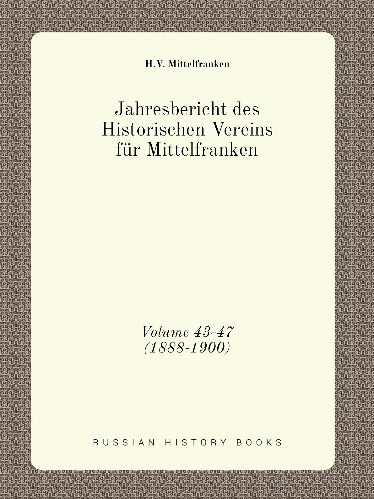 

Jahresbericht des Historischen Vereins fur Mittelfranken