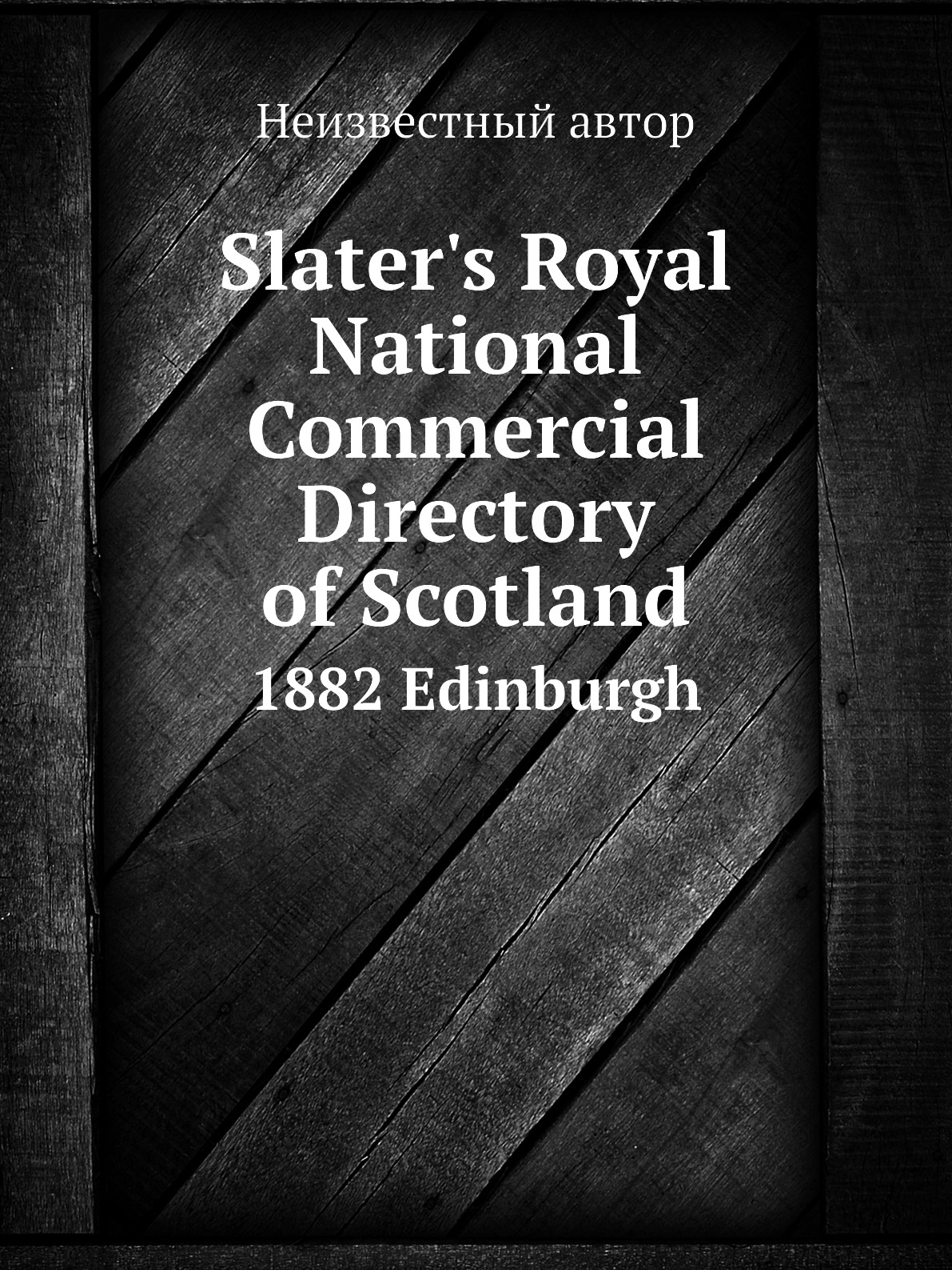 

Slater's Royal National Commercial Directory of Scotland